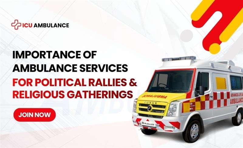 Ambulance Services for Political Rallies